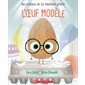 L'oeuf modèle : Couverture souple