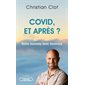 Covid, et après ? : Notre nouvelles terre inconnue