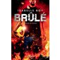Brûlé T.01 : Premier degré : 12-14