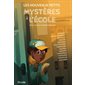 Les nouveaux petits mystères à l'école : 9-11