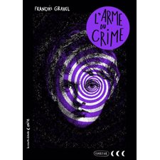 L'Arme du crime : Collection noire : 3 lunes : 9-11