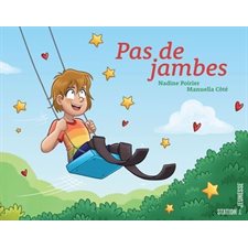 Pas de jambes : Station jeunesse : Couverture rigide