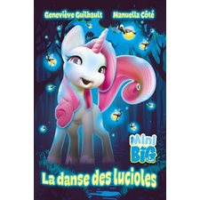 La danse des lucioles : Mon mini big à moi : 6-8