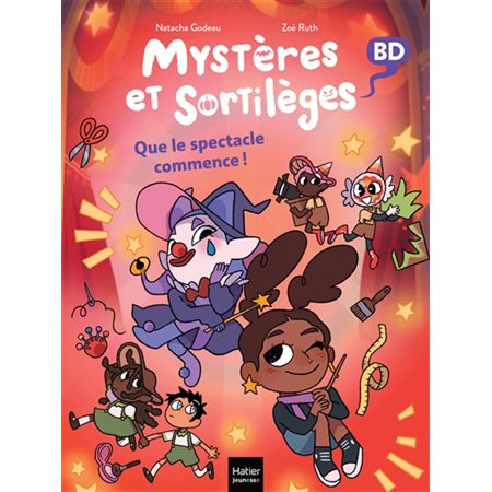 Mystères et sortilèges T.06 : Que le spectacle commence ! : Bande dessinée