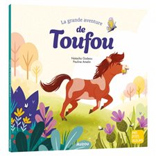 La grande aventure de Toufou : Mes p'tits albums : Couverture souple