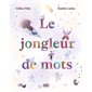 Le jongleur de mots : Couverture rigide
